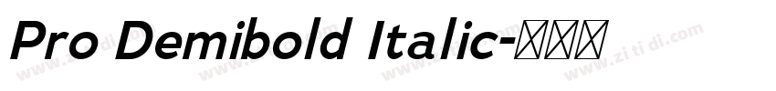 Pro Demibold Italic字体转换